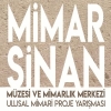Mimar Sinan Müzesi ve Mimarlık Merkezi Ulusal Mimari Proje Yarışması